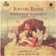 Juan del Enzina – Hespèrion XX / Jordi Savall - Romances & Villancicos (Salamanca 1496)